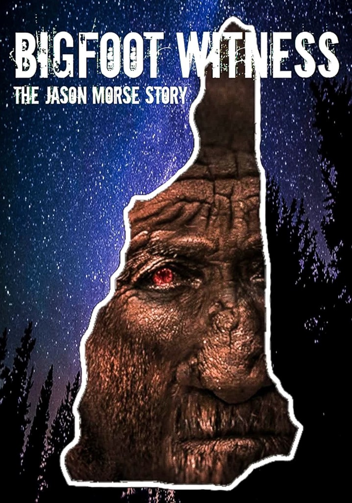 Bigfoot Witness: The Jason Morse Story