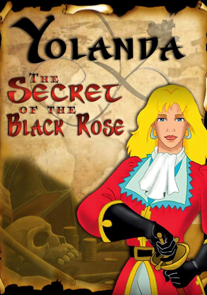 Yolanda, The Secret of the Black Rose