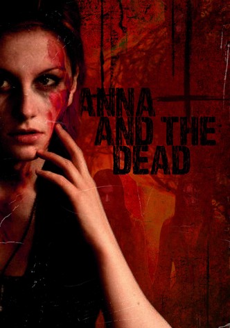 Anna and The Dead