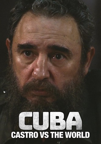 Cuba: Castro vs. the World