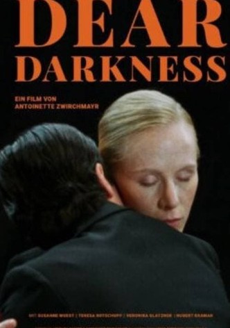 Dear Darkness
