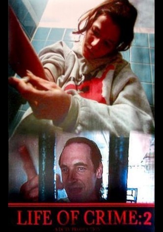 Life of Crime 2