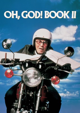 Oh, God! Book II