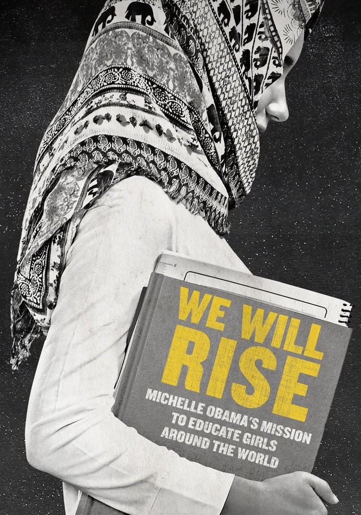 We Will Rise: Michelle Obama's Mission to Educate Girls Around the World