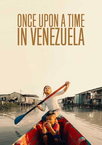 Once Upon a Time in Venezuela
