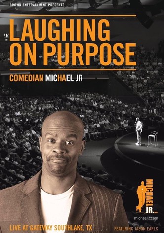 Michael Jr: Laughing On Purpose