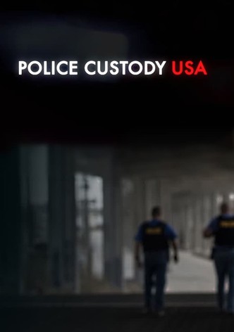 Police Custody USA