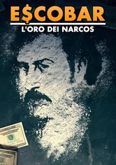E$cobar: L'oro dei narcos