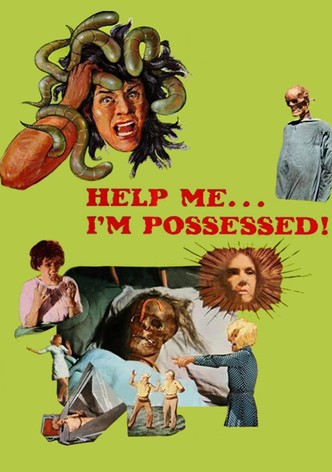 Help Me... I'm Possessed