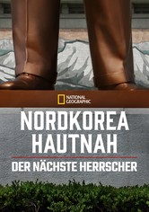 Nordkorea hautnah: Der nächste Herrscher