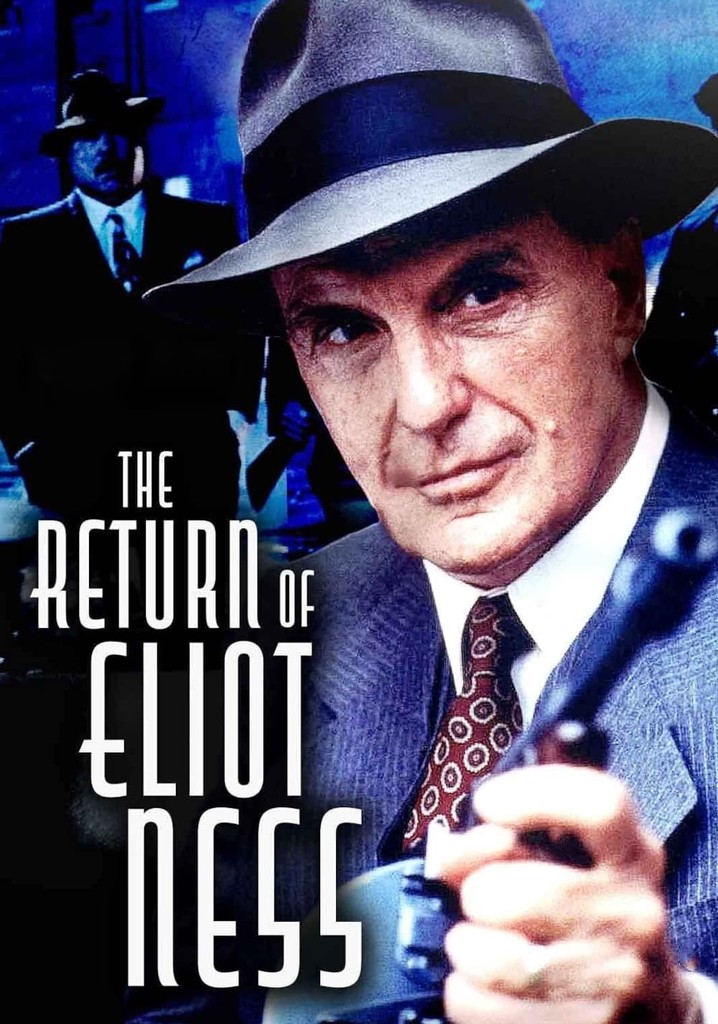 The Return of Eliot Ness