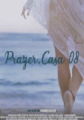 Prazer, Casa 08