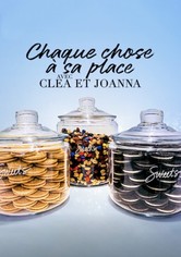 Chaque chose à sa place avec Clea et Joanna - Season 2