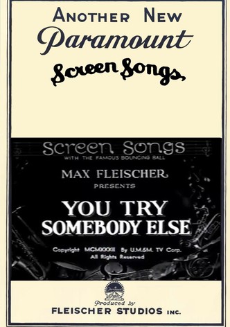 You Try Somebody Else