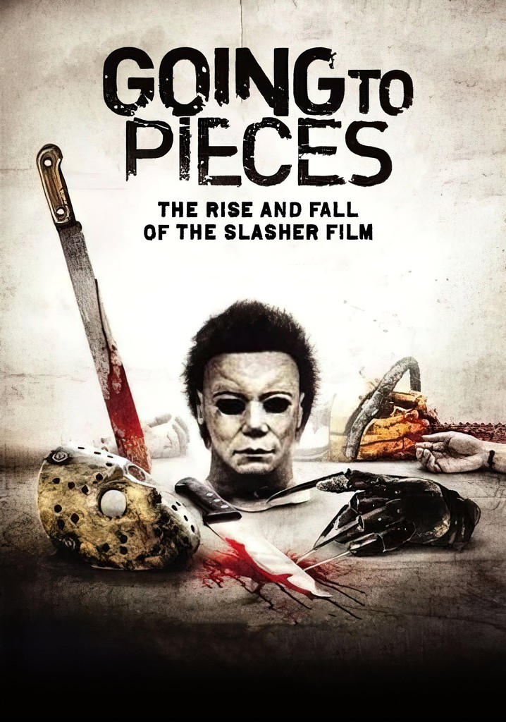 Going to Pieces: The Rise and Fall of the Slasher Film