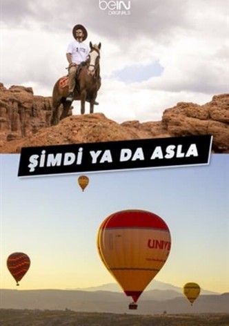 Şimdi Ya Da Asla