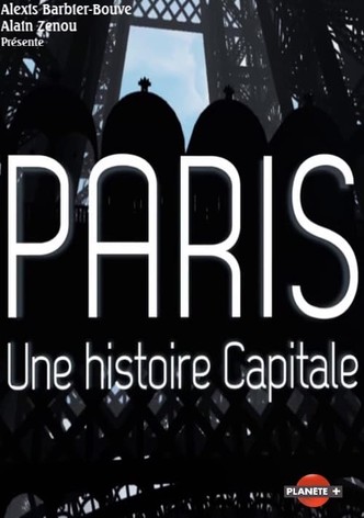 Paris, une histoire capitale