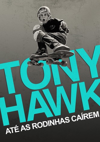 Tony Hawk: Até as Rodinhas Caírem