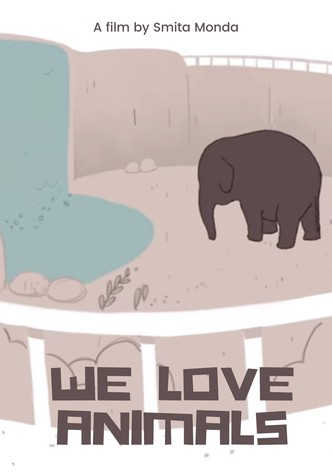 We Love Animals