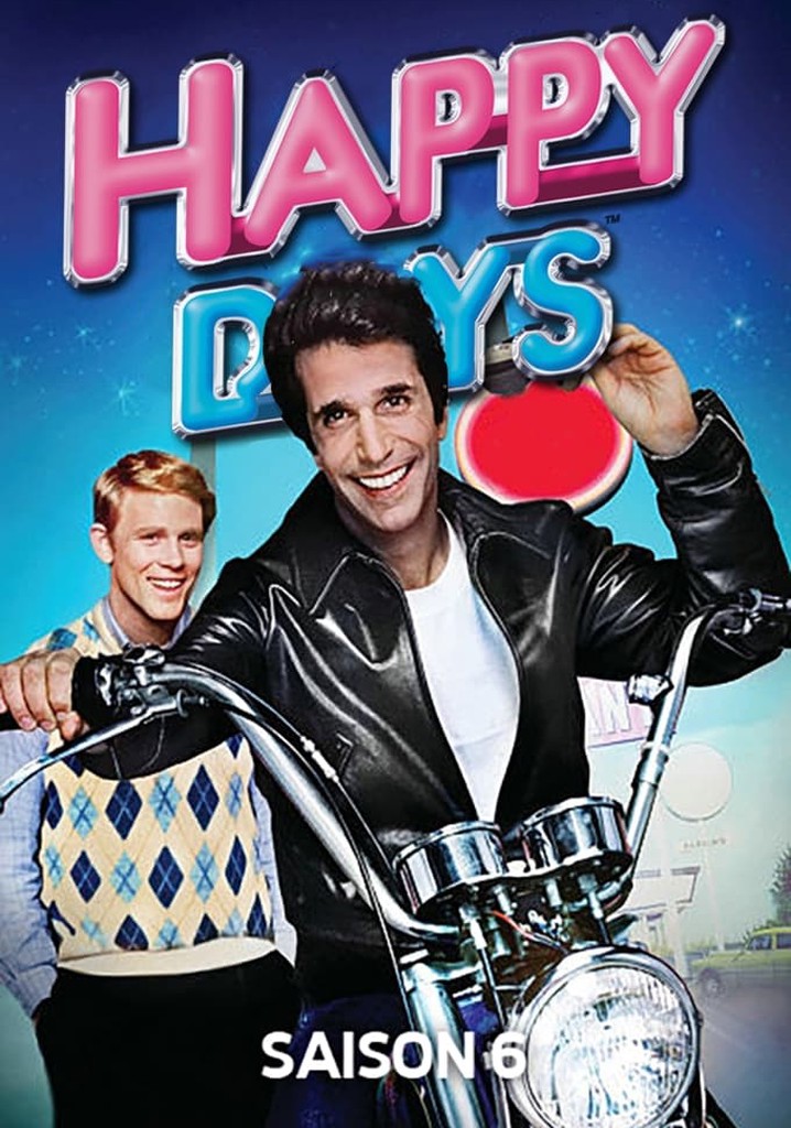 Saison Happy Days Les Jours Heureux Streaming O Regarder Les