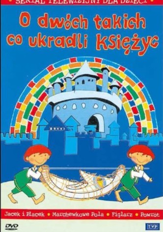 O dwóch takich co ukradli księżyc