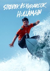 Sikerek és kudarcok hullámain