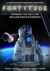Fortitude: Forging the Trillion Dollar Space Economy