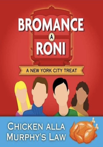 Bromance-A-Roni