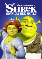 Shrek 4: Sonsuza Dek Mutlu