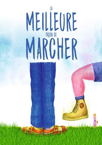 La Meilleure Façon de marcher