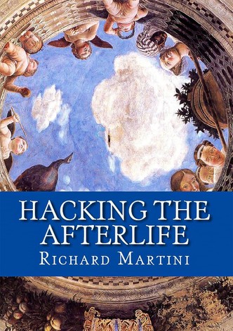 Hacking the Afterlife