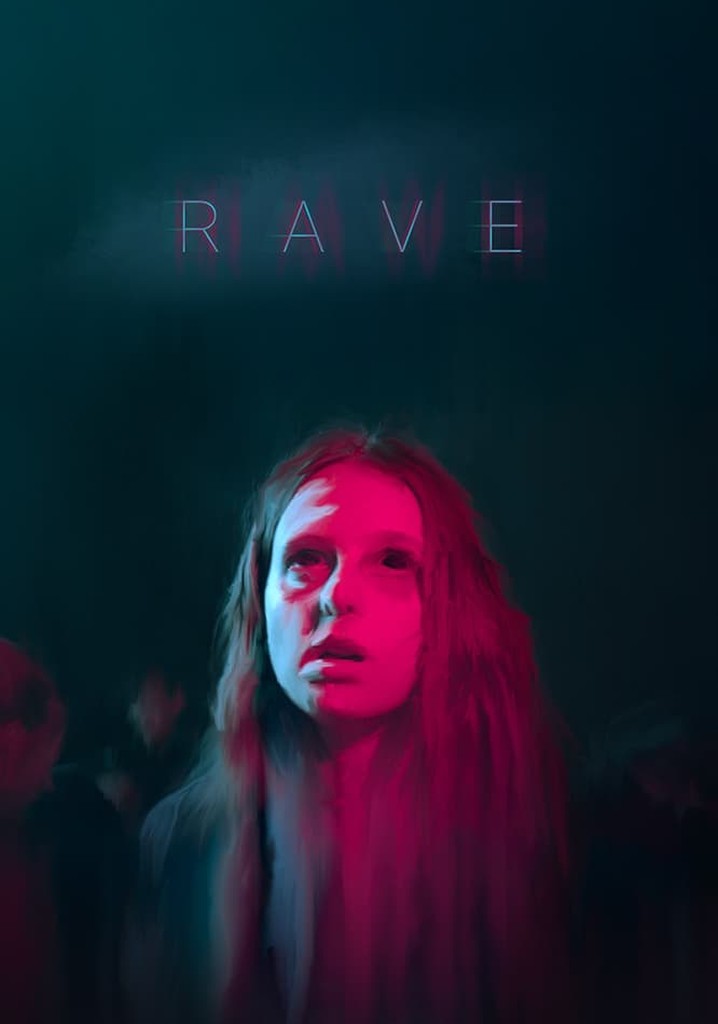 Rave streaming where to watch movie online?