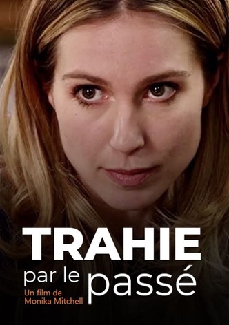 Trahie par le passé