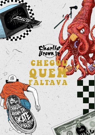 Charlie Brown Jr.: Chegou Quem Faltava