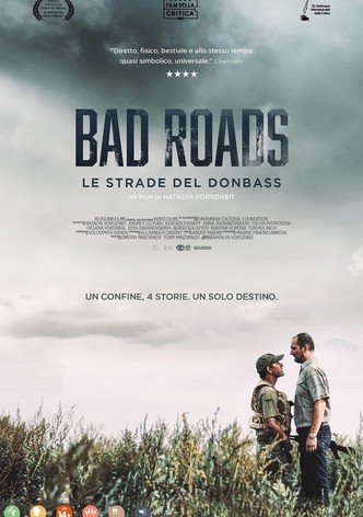 Bad Roads - Le strade del Donbass