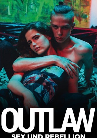 Outlaw - Sex und Rebellion