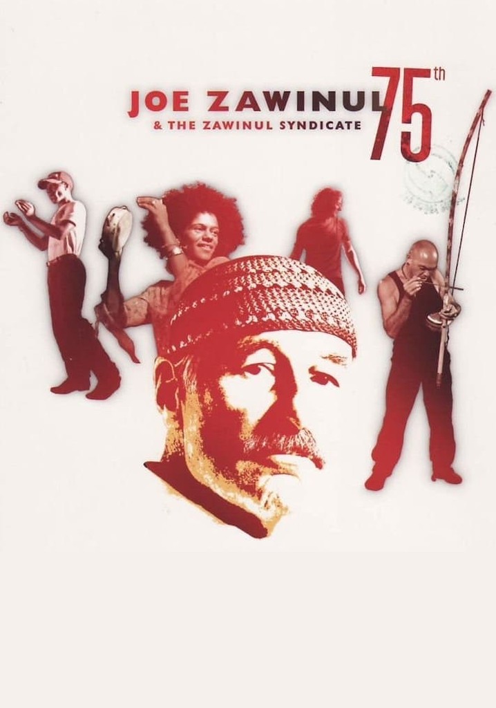 Joe Zawinul & The Zawinul Syndicate: 75th