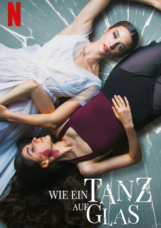 Wie ein Tanz auf Glas