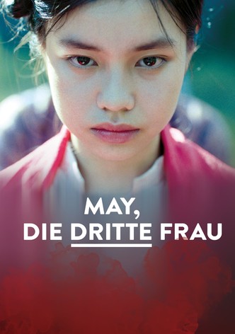 May, die dritte Frau