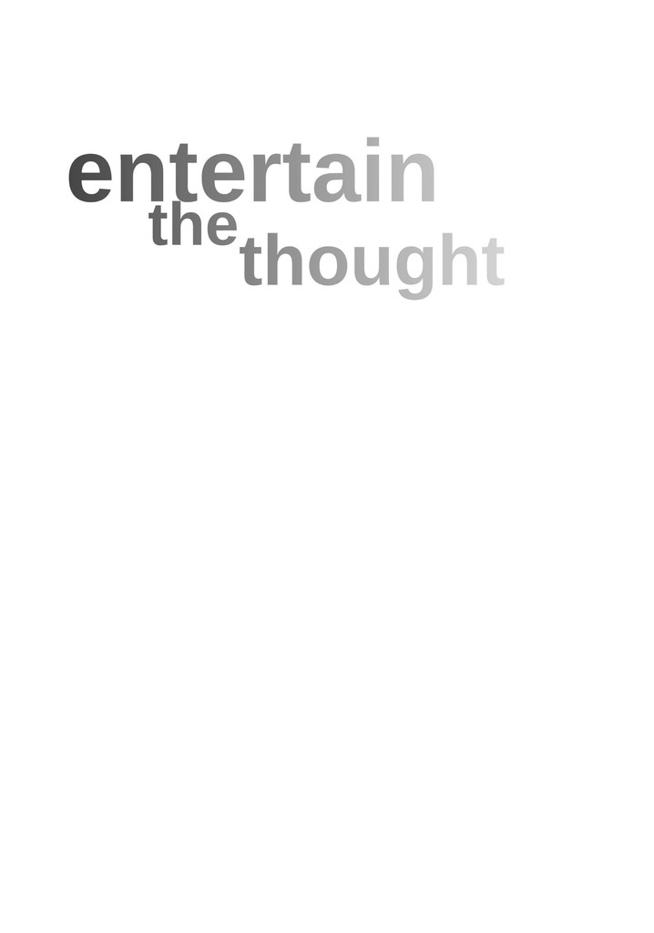 Entertain The Thought
