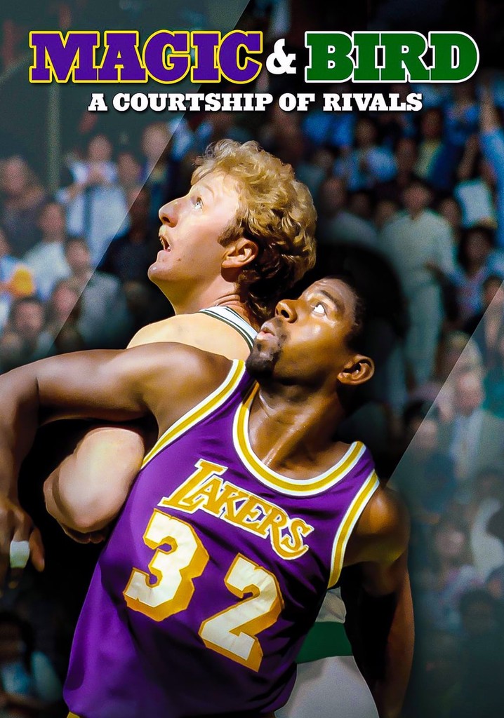 Magic & Bird: A Courtship of Rivals