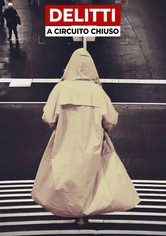Delitti a circuito chiuso