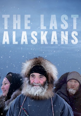 The Last Alaskans