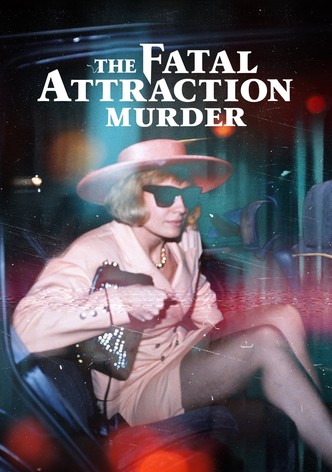 The Fatal Attraction Murder