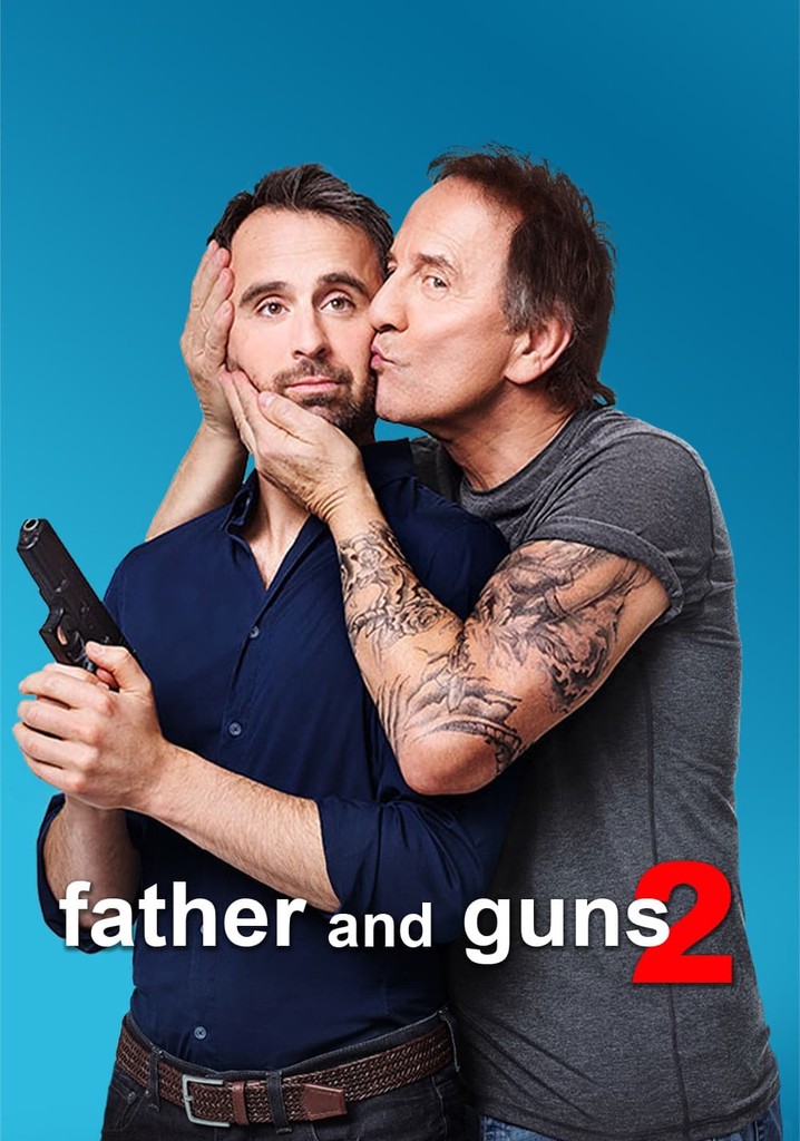 Father and Guns 2