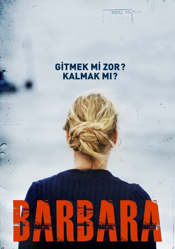 Barbara Yayını İnternette Nereden Film Izlenir 