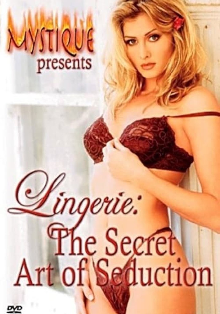 Lingerie: The Secret Art of Seduction