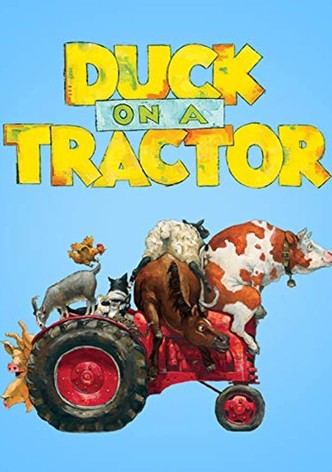 Duck on a Tractor