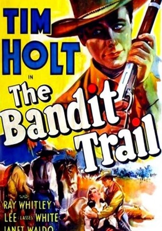 The Bandit Trail