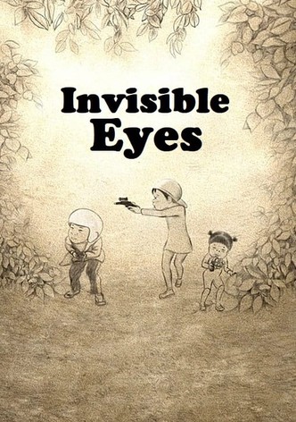 Invisible Eyes
